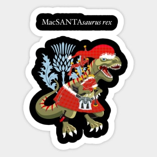 Clanosaurus Rex MacSANTAsaurus rex Plaid Santa Scotland Christmas Family Tartan Sticker